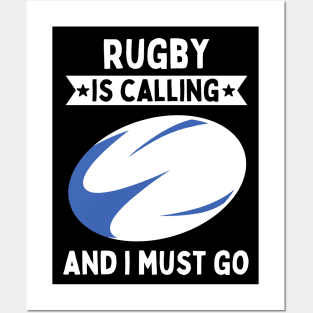 Rugby Is Calling And I Must Go Posters and Art